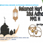 keluarga besar SMAN 16 Padang mengucapkan selamat hari raya iduk adha 2021 M